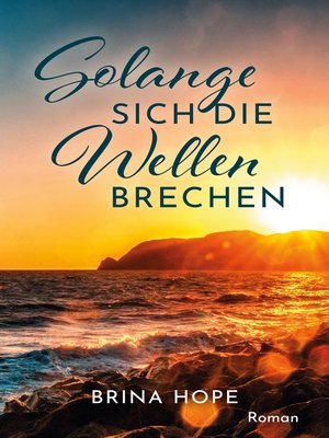 cover image of Solange sich die Wellen brechen